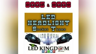 How to identify 9005 amp 9006 LED Headlight Bulb Socket Types  jacuvreloaded [upl. by Meredeth]