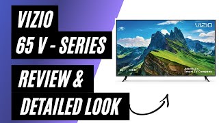 Vizio 65 VSeries 4K HDR Smart TV  Review amp Detailed Look [upl. by Ahsea]