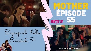 MOTHER ÉPISODE 55  ZEYNEP EST TELLE ENCEINTE [upl. by Florina4]