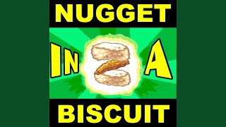 Nugget in a Biscuit 2 [upl. by Anaimad104]