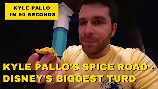 Kyle Pallos Spice Road Table  Disneys Biggest Turd [upl. by Josefina]