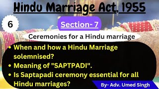 Section 7 Hindu Marriage Act 1955 Ceremonies for a Hindu Marriage Meaning of quotSaptpadiquot [upl. by Yenaiv]