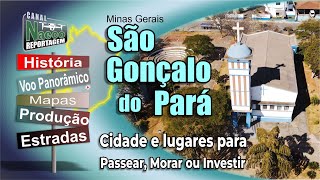 São Gonçalo do Pará MG – Cidade para passear morar e investir [upl. by Jerrilee345]