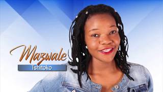 Mazwale  Tshitoko 2019 [upl. by Fernandina]