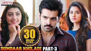 Dumdaar Khiladi Hindi Dubbed Movie Part 3 Ram Pothineni  Anupama Parameswaran  Pranitha Subhash [upl. by Alyam861]