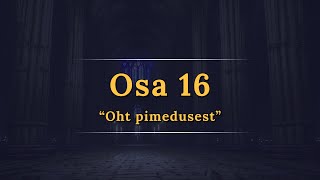 quotOht pimedusestquot  Relm  Osa 16 [upl. by Goodspeed]