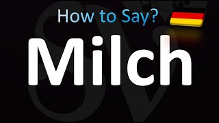 How to Pronounce Milch in German [upl. by Pasco]