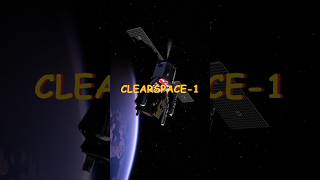 Clearspace1 Mission Vs Space Debris 😱👺 shorts earth universe space [upl. by Celeski]