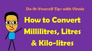 How to Convert Millilitres Litres and Kilolitres [upl. by Artapoelc]