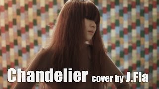 Sia  Chandelier  cover by JFla [upl. by Noel]