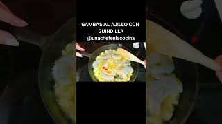 GAMBAS AL AJILLO CON GUINDILLA  UnaChefenlaCocina [upl. by Gauthier]