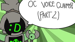 OC Voice Claims Part 2 [upl. by Katharine280]