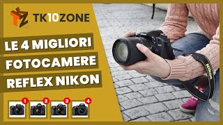 Le 4 migliori fotocamere reflex Nikon [upl. by Thesda711]