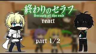 Owari No SeraphSeraph Of The End React  Part 12 [upl. by Laniger382]