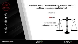 Diamond dealer Louis Liebenberg his wife Desiree and four coaccused apply for bail [upl. by Bennion]