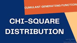 Chisquare distributioncumulant generating function and cumulants of Chisquare distribution [upl. by Llenrag]