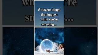 5 bizarre things that happen while youre snoozing sleep snooze music [upl. by Eemaj879]