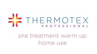 Thermotex PROFESSIONAL Pre Treatment and Warm Up [upl. by Aisile997]