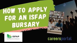 How To Apply For An ISFAP Bursary  Careers Portal [upl. by Ursi]