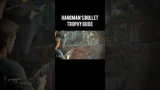 Uncharted 4  Hangman’s Bullet Trophy uncharted uncharted4 playstation5 gaming trophyguide [upl. by Atinehc]