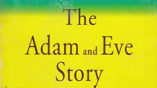 The Adam and Eve Story The History of Cataclysms  Audiobook  by Chan Thomas [upl. by Auos87]