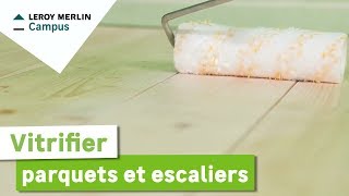 Comment vitrifier parquets et escaliers  Leroy Merlin [upl. by Frants800]