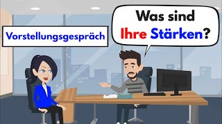 Deutsch lernen  Vorstellungsgespräch  was sind Ihre Stärken [upl. by Htebazileharas]