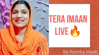 Tera Imaan Live🔥 Sister Romika Masih  New Masih Song 2021 [upl. by Jerz]