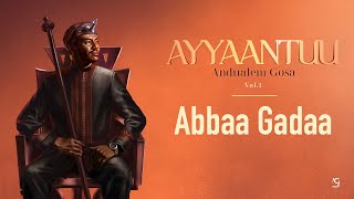 Andualem Gosa  Abbaa Gadaa New Oromo Music 2024 [upl. by Pazia]