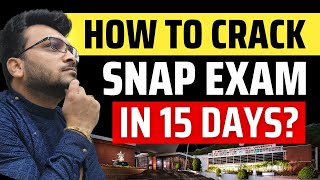 How to crack SNAP Exam in 15 Days  SNAP Exam Preparation Strategy  Important Topics Cut Offs [upl. by Nnaael]