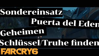 Far Cry 6 Sondereinsatz Puerta del Eden Geheimen SchlüsselTruhe finden [upl. by Gallard755]