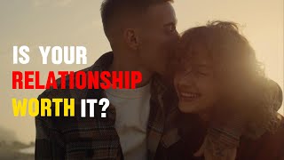 Is Your Relationship Worth the Cost Learn When to Let Go  Social Psyche Insights [upl. by Enailil]