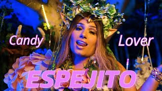 Candy Lover  Espejito Official Video [upl. by Ettevol401]