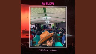 Mi FLOW feat CIES [upl. by Gweneth385]