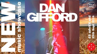 Dan Gifford  New Music Showcase  25th September 2024 [upl. by Nekciv]