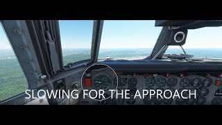 PMDG DC6 Tutorial 17 Slowing for the Approach [upl. by Whalen]