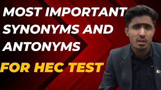 most important synonyms and antonyms in English  synonyms and antonyms for HEC test [upl. by Oigaib337]