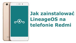 Jak zainstalować LineageOS na Telefonie Redmi [upl. by Verna631]