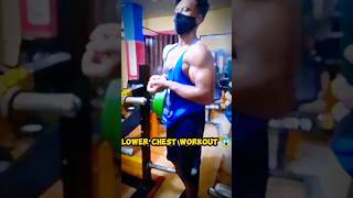 lower chest workout 😱😮  chestworkout shorts fitsiyam [upl. by Enad]