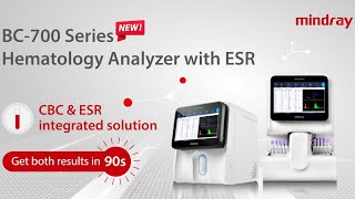 New Generation Hematology Analyzers with ESR  Mindray BC700 Series  CBC  ESR in 90 Secs [upl. by Stanton]