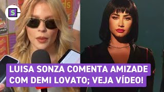 Luísa Sonza sobre parceria com Demi Lovato Já posso chamar de amiga [upl. by Neliak]