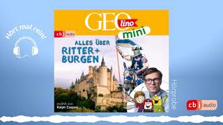 Neues aus der GEOLINOReihe GEOLINO MINI Alles über Ritter und Burgen Hörprobe [upl. by Filide729]