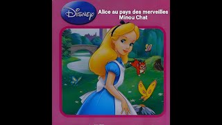 la lecture du livre Minou Chat DISNEY Alice au pays des merveilles Disney livre histoire du soir [upl. by Abekam]