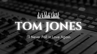 Ill never fall in love again  Tom Jones 1967 [upl. by Aicad]