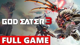 God Eater 3 Full Walkthrough Gameplay  No Commentary PS4 Longplay [upl. by Woodsum601]