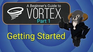 VORTEX  Beginners Guide 1  Getting Started [upl. by Nial]