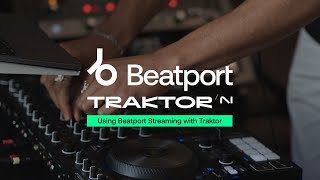 Beatport Streaming x NativeInstruments Traktor Integration Walkthrough [upl. by Shotton]