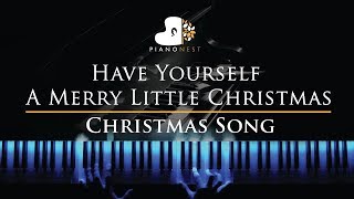 Have Yourself A Merry Little Christmas  Piano Karaoke  Sing Along Cover with Lyrics [upl. by Niwre]