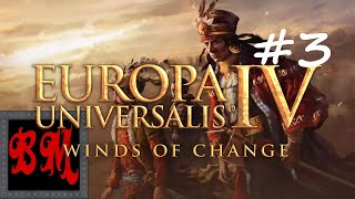 Lets Play Europa Universalis IV Winds of Change Aztecs  Part 3 [upl. by Halford]