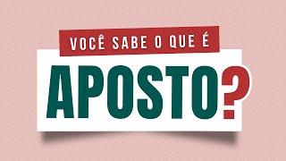 Aprenda o que é APOSTO e os tipos de APOSTO [upl. by Lanevuj597]